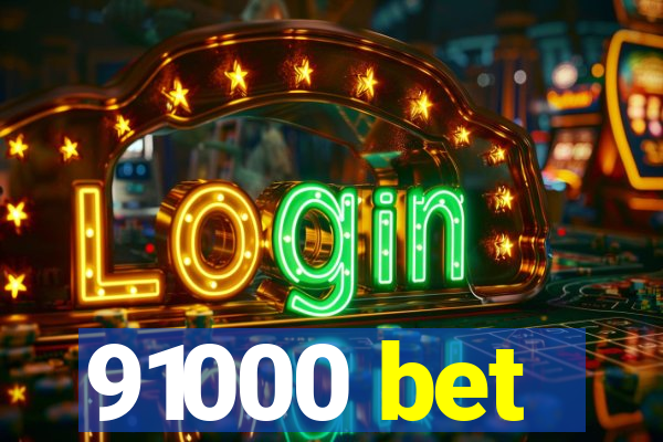 91000 bet